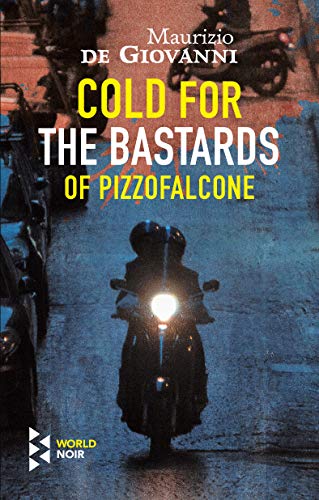 Cold For The Bastards Of Pizzofalcone von Europa